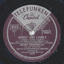 Benny Goodman - Sweet and Lovely / Ooh! Look there, aint...