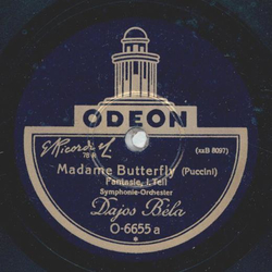 Dajos Bela - Madame Butterfly Teil I und II