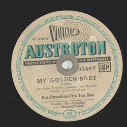 Das Hawaiian-Trio Zau Moe - My golden Baby / Ein Paradies...