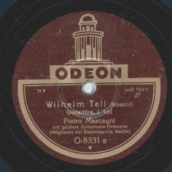 Pietro Mascagni - Wilhelm Tell Teil I - IV (2 Platten)
