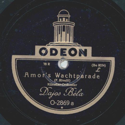 Dajos Béla - Amors Wachtparade / Schmetterlings-Intermezzo