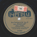 Johannes Schüler - Ballettmusik No. 2 aus Rosamunde /...