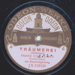 Franz von Vecsey - Trumerei / unbespielt mit Odeon Label