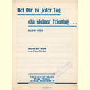 Notenheft / music sheet - Bei Dir ist jeder Tag ein...