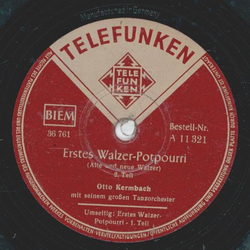 Otto Kermbach - Erstes Walzer-Potpourri Teil I und II