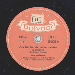 Lale Andersen - Am Kai bei der alten Laterne / Weißer Schleier grüne Myrten