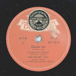 Rudi Schuricke - Glaube mir / Es war ein Traum, Cherie