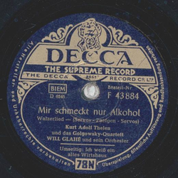 Kurt Adolf Thelen - Mir schmeckt nur Alkohol / Ich weiß...