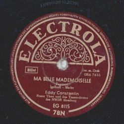 Eddy Constantin - Du bleibst bei mir / Ma belle Madmoiselle