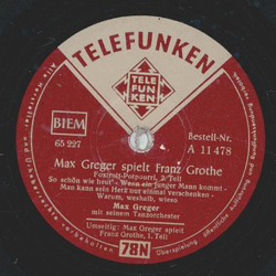 Max Greger - Max Greger spielt Franz Grothe Teil I und II