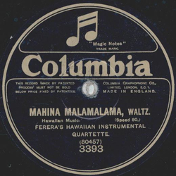 Fereras Hawaiian Instrumental Quartette - Mahina Malamalama / Flower of Hawaii 