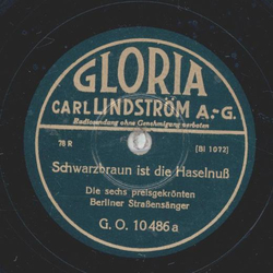 Die sechs preisgekrnten Berliner Straensnger - Schwarzbraun ist die Haselnu / Nun sing mir ein Lied, da ich scheiden mu