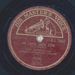 Harry Brandelius - Storbraten Gar / Du, Lasse, Lasse Liten