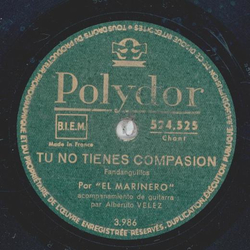 El Marinero - Arriba el Limon / Tu no tienes Compasion