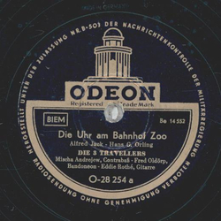 Die 3 Travellers - Die Uhr im Bahnhof Zoo / Ich hab noch...