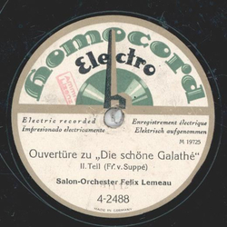 Salon-Orchester Felix Lemeau - Ouvertüre zu: Die schöne Galathe Teil I und II