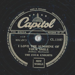 The Four Knights - I love the sunshine of your smile /...