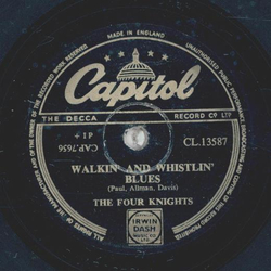The Four Knights - I love the sunshine of your smile / Walkin and whistlin Blues 