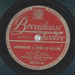 Edward OHenry - Somewhere a voice is calling / Loves old sweet song