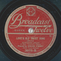 Edward OHenry - Somewhere a voice is calling / Loves old sweet song