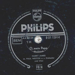 Harry James m. Paul Weston u. s. Orchester - O, mein Papa...