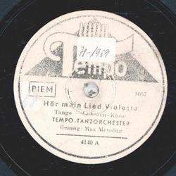 Max Mensing - Hr mein Lied, Violetta / Zwischen grnen Bergen