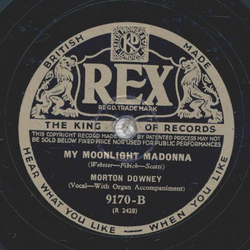 Morton Downey - Because / My Moonlight Madonna