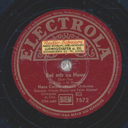 Hans Carste - Bei mir zu Haus / Sag mir ganz leise, wer...