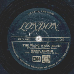 Teresa Brewer - The Wang Wang Blues / Longing for you