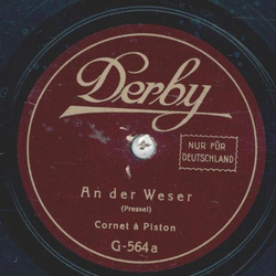 Cornet á Piston - An der Weser / Wer uns getraut