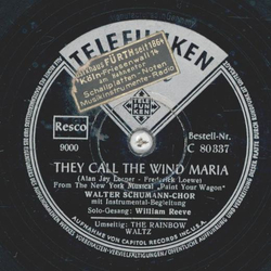 Walter Schumann-Chor - They Call The Wind Maria / The Rainbow Waltz
