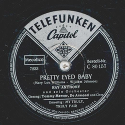 Ray Anthony - Pretty Eyed Baby / My Truly,Truly Fair