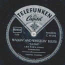 Les Paul - Walkin and whistlin Blues / Josephine