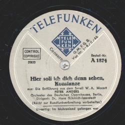Peter Anders - Hier soll ich dich denn sehen, Konstanze /...