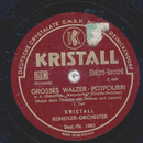 Kristall-Künstler-Orchester - Grosses Walzer-Potpourri,...