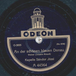 Kapelle Sandor J�zsi - Der Wink mit dem Zaunpfahl / An der sch�nen blauen Donau