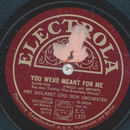 Nat Shilkret - You were meant for me / Broadway Melody