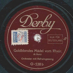 Orchester mit Refraingesang - Beim Holderstrauch  / Goldblondes M�del vom Rhein