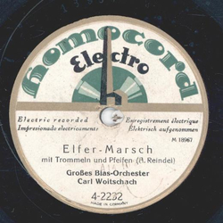 Groes Blas-Orchester: Carl Woitschach / Fred Bird - Elfer-Marsch / Klsche Mdscher, knne btze!