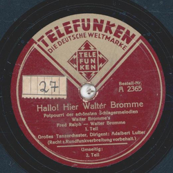 Adalbert Lutter - Hallo! Hier Walter Bromme, Potpourri der schnsten Schlagermelodien Teil I und II 