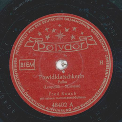 Fred Rauch m. s. Instrumental Solisten - Powidlatschkerln / Techtelmechtel Polka