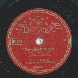 Fred Rauch m. s. Instrumental Solisten - Powidlatschkerln...