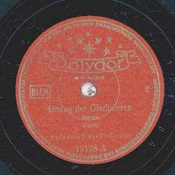 Polydor-Blas-Orchester - Einzug der Gladiatoren /...