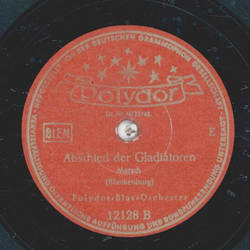 Polydor-Blas-Orchester - Einzug der Gladiatoren / Abschied der Gladiatoren