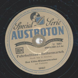 Das Elite-Blasorchester - Fehrbelliner-Reitermarsch / Kreuzritter-Fanfaren