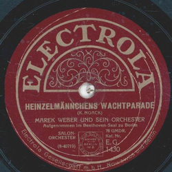 Marek Weber - Heinzelmnnchens Wachtparade /...