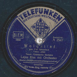 Lajos Kiss - Wolgalied / Wie mein Ahnl zwanzig Jahr