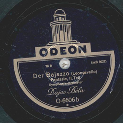 Symphonie-Orchester: Dajos Bla - Der Bajazzo Teil I und II
