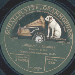 Grammophon-Orchester - Mignon, Ouvertre Teil I und II