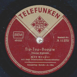 Max Greger - Tip Top Boogie / Botch A Me